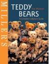 Miller's Teddy Bears: A Complete Collector's Guide - Sue Pearson