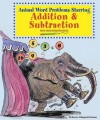 Animal Word Problems Starring Addition and Subtraction - Rebecca Wingard-Nelson