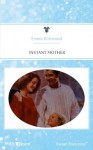 Mills & Boon : Instant Mother - Emma Richmond