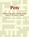 Pets - Webster's Specialty Crossword Puzzles, Volume 3: The Expert's Edition - Icon Group International