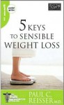 5 Keys to Sensible Weight Loss - Paul C. Reisser