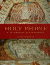 Holy People: A Liturgical Ecclesiology - Gordon W. Lathrop