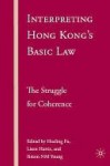 Interpreting Hong Kong's Basic Law - Hualing Fu