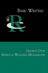 Basic Writing - George Otte, Rebecca Williams Mlynarczyk