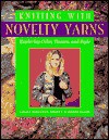 Knitting with Novelty Yarns: Exploring Color, Texture and Style - Laura Militzer Bryant, Barry Klein