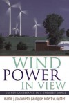 Wind Power in View: Energy Landscapes in a Crowded World - Martin Pasqualetti, Paul Gipe, Robert Righter