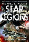 Star Legions - The First Trilogy (Star Legions: The Ten Thousand) - Michael G. Thomas