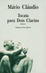 Tocata para dois clarins - Mário Cláudio