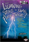 Can Lightning Strike the Same Place Twice?: And Other Questions about Earth, Weather, and the Environment - Joanne Mattern, Colin W. Thompson