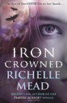 Iron Crowned - Richelle Mead