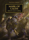 Mark of Calth - Laurie Goulding, Dan Abnett, David Annandale, Aaron Dembski-Bowden, John French, Guy Haley, Graham McNeill, Anthony Reynolds, Rob Sanders