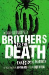 Brothers to the Death - Darren Shan