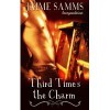 Third Time's The Charm (Ian & David #3) - Jaime Samms