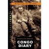 Congo Diary: The Story of Che Guevara's "Lost" Year in Africa - Ernesto Guevara, Aleida Guevara March, Ernesto Guevara