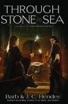 Through Stone and Sea: A Novel of the Noble Dead - Barb Hendee;J.C. Hendee