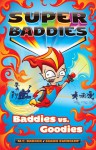 Baddies vs Goodies - M.C. Badger, Simon Swingler