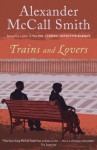 Trains and Lovers - Alexander McCall Smith