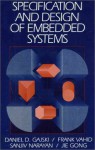 Specification and Design of Embedded Systems - Daniel D. Gajski, Frank Vahid, Sanjiv Narayan, Jie Gong