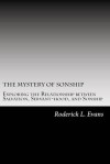 The Mystery of Sonship: Exploring the Relationship between Salvation, Servant-hood, and Sonship - Roderick L. Evans