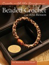 Create with the Designers: Beaded Crochet with Ann Benson - Ann Benson