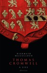 Thomas Cromwell: A Life - Diarmaid MacCulloch