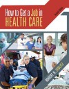 How to Get a Job in Health Care with CD and Premium Website Printed Access Card - Robert H. Zedlitz, Zedlitz