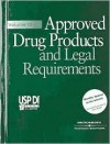 Approved Drug Products and Legal Requirements, Volume III: Usp Di 2001 - Medical Economics Company, Micromedex