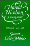 Harold Nicolson: A Biography, Volume 2: 1930-1968 - James Lees-Milne