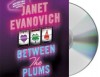 Between the Plums - Janet Evanovich