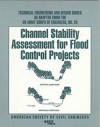 Channel Stability Assessment For Flood Control Projects - United States