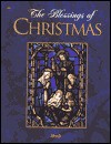 The Blessings Of Christmas - Ideals Publications Inc