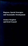 Regions, Spatial Strategies and Sustainable Development - Graham Haughton