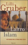 L'altro Islam - Lilli Gruber