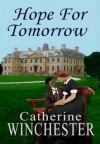 Hope for Tomorrow - Catherine Winchester