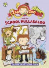 Zak Zoo and the School Hullabaloo. by Justine Smith - Justine Swain-Smith