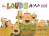 The Louds Move In! - Carolyn Crimi