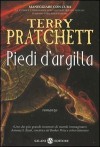 Piedi d'argilla - Terry Pratchett, Antonella Pieretti