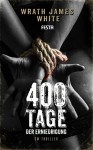 400 Tage der Erniedrigung - Wrath James White