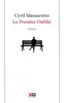 Le premier oublié - Cyril Massarotto