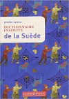 Dictionnaire insolite de la Suède - Jennifer Lesieur