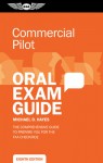 Commercial Oral Exam Guide: The comprehensive guide to prepare you for the FAA checkride - Michael D. Hayes