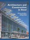 Architecture and Construction in Steel - Alan Blanc, Michael McEvoy, Roger Plank