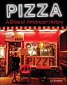 Pizza, A Slice of American History: Sample Chapter - Liz Barrett