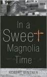 In a Sweet Magnolia Time - Robert Wintner