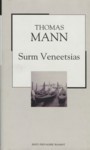 Surm Veneetsias (XX sajandi romaan, #18) - Thomas Mann