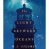 The Light Between Oceans: A Novel Unabridged Edition by Stedman, M.L. (2012) - aa