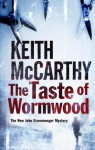 The Taste of Wormwood - Keith McCarthy