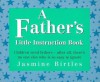 A Father's Little Instruction Book - Jasmine Birtles