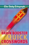 Daily Telegraph Big Book of Brain Boosting Quick Crosswords - Telegraph Group Limited