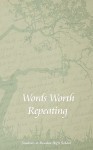 Words Worth Repeating - Sheila Reed, James Rosenzweig, J. Gryphon Shafer